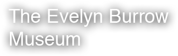 The Evelyn Burrow Museum
